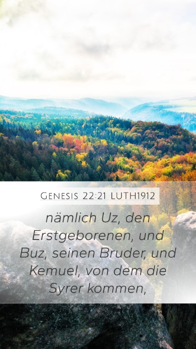 Genesis 22:21 LUTH1912 Mobile Phone Wallpaper - nämlich Uz, den Erstgeborenen, und Buz, seinen - Mobile Bible Verse Wallpaper