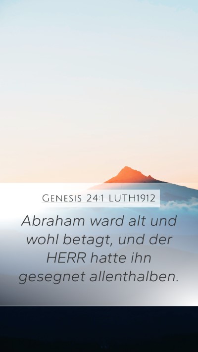 Genesis 24:1 LUTH1912 Bible Verse Image