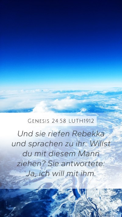 Genesis 24:58 LUTH1912 Bible Verse Image