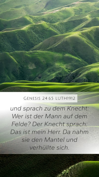 Genesis 24:65 LUTH1912 Bible Verse Image