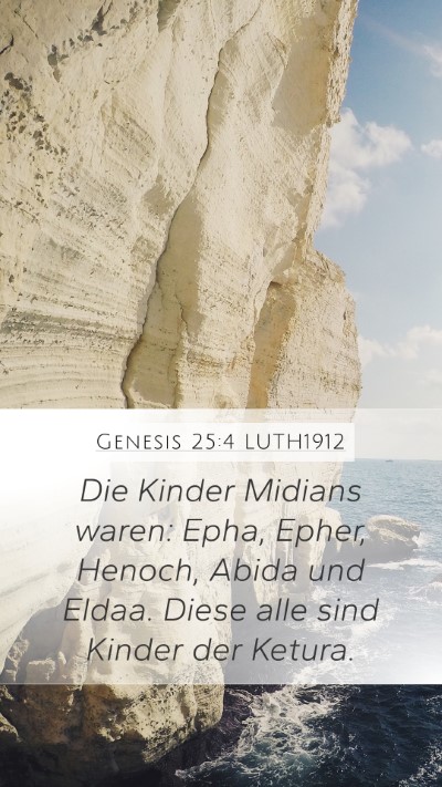 Genesis 25:4 LUTH1912 Mobile Phone Wallpaper - Die Kinder Midians waren: Epha, Epher, Henoch, - Mobile Bible Verse Wallpaper