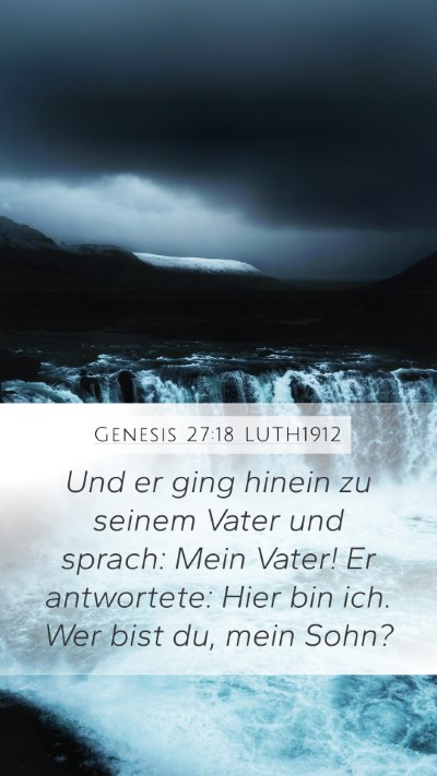 Genesis 27:18 LUTH1912 Bible Verse Image