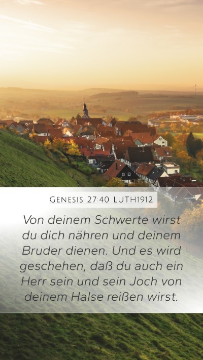 Genesis 27:40 LUTH1912 Bible Verse Image