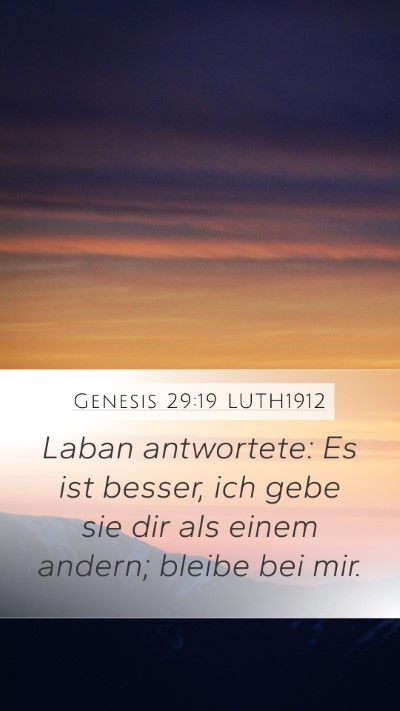 Genesis 29:19 LUTH1912 Mobile Phone Wallpaper - Laban antwortete: Es ist besser, ich gebe sie dir - Mobile Bible Verse Wallpaper