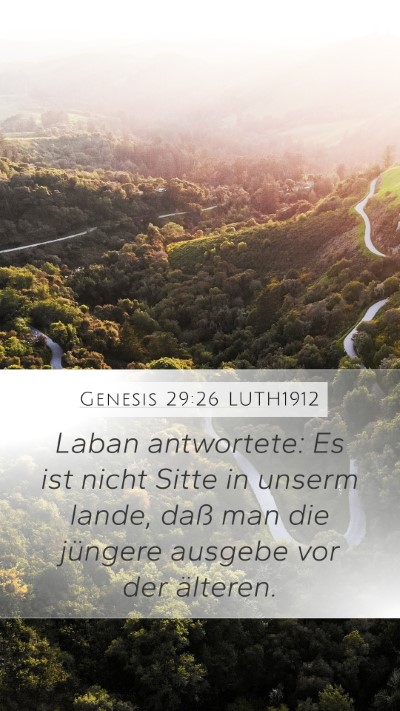 Genesis 29:26 LUTH1912 Mobile Phone Wallpaper - Laban antwortete: Es ist nicht Sitte in unserm - Mobile Bible Verse Wallpaper