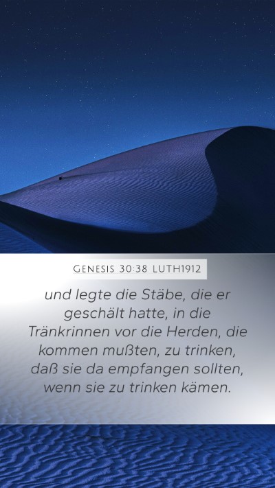 Genesis 30:38 LUTH1912 Mobile Phone Wallpaper - und legte die Stäbe, die er geschält hatte, in - Mobile Bible Verse Wallpaper