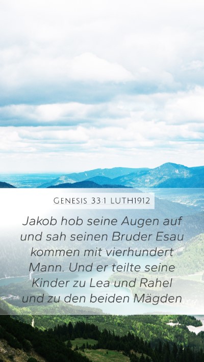 Genesis 33:1 LUTH1912 Mobile Phone Wallpaper - Jakob hob seine Augen auf und sah seinen Bruder - Mobile Bible Verse Wallpaper
