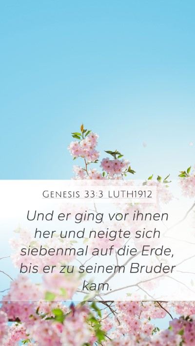 Genesis 33:3 LUTH1912 Bible Verse Image