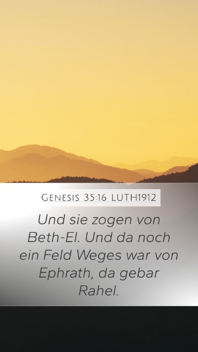 Genesis 35:16 LUTH1912 Bible Verse Image