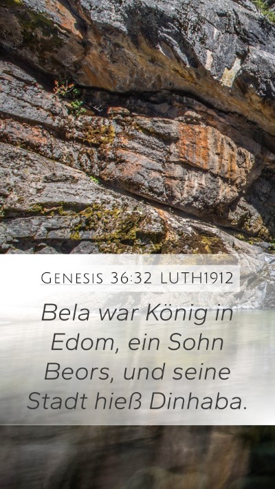 Genesis 36:32 LUTH1912 Mobile Phone Wallpaper - Bela war König in Edom, ein Sohn Beors, und - Mobile Bible Verse Wallpaper
