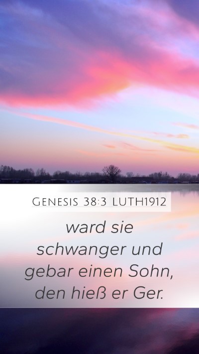 Genesis 38:3 LUTH1912 Mobile Phone Wallpaper - ward sie schwanger und gebar einen Sohn, den - Mobile Bible Verse Wallpaper