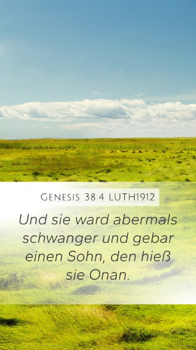 Genesis 38:4 LUTH1912 Mobile Phone Wallpaper - Und sie ward abermals schwanger und gebar einen - Mobile Bible Verse Wallpaper
