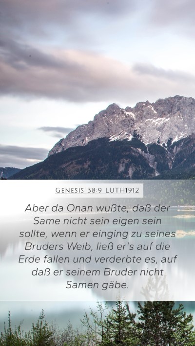 Genesis 38:9 LUTH1912 Mobile Phone Wallpaper - Aber da Onan wußte, daß der Same nicht sein - Mobile Bible Verse Wallpaper