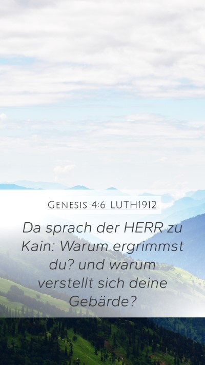 Genesis 4:6 LUTH1912 Mobile Phone Wallpaper - Da sprach der HERR zu Kain: Warum ergrimmst du? - Mobile Bible Verse Wallpaper