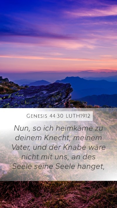 Genesis 44:30 LUTH1912 Bible Verse Image