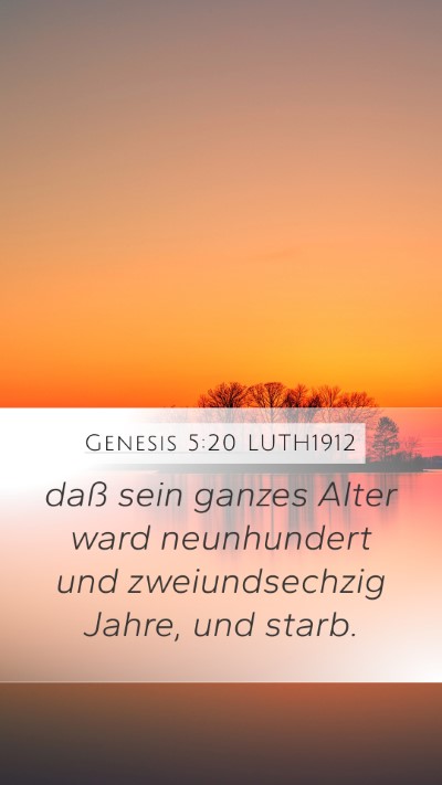 Genesis 5:20 LUTH1912 Mobile Phone Wallpaper - daß sein ganzes Alter ward neunhundert und - Mobile Bible Verse Wallpaper