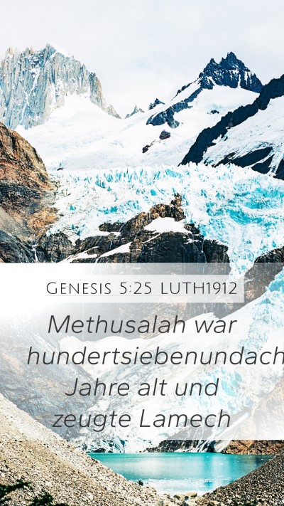 Genesis 5:25 LUTH1912 Mobile Phone Wallpaper - Methusalah war hundertsiebenundachtzig Jahre alt - Mobile Bible Verse Wallpaper