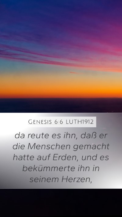 Genesis 6:6 LUTH1912 Bible Verse Image