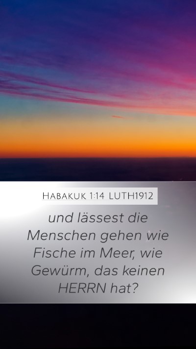 Habakuk 1:14 LUTH1912 Bible Verse Image