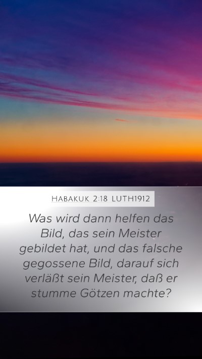Habakuk 2:18 LUTH1912 Bible Verse Image
