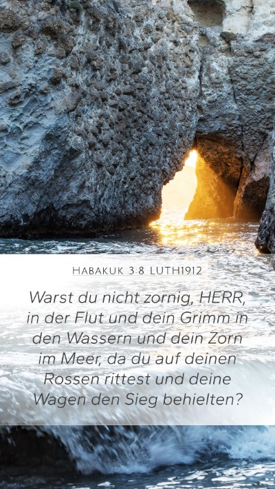 Habakuk 3:8 LUTH1912 Bible Verse Image