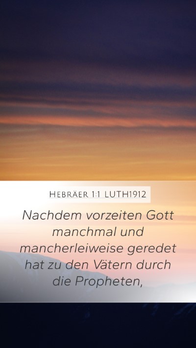 Hebräer 1:1 LUTH1912 Mobile Phone Wallpaper - Nachdem vorzeiten Gott manchmal und - Mobile Bible Verse Wallpaper