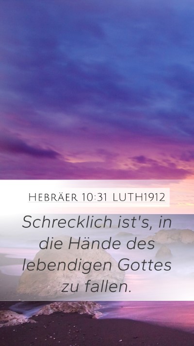 Hebräer 10:31 LUTH1912 Bible Verse Image