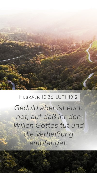 Hebräer 10:36 LUTH1912 Bible Verse Image
