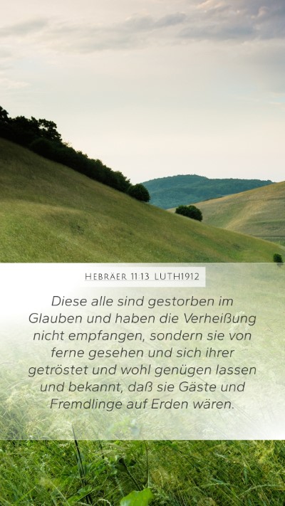 Hebräer 11:13 LUTH1912 Bible Verse Image