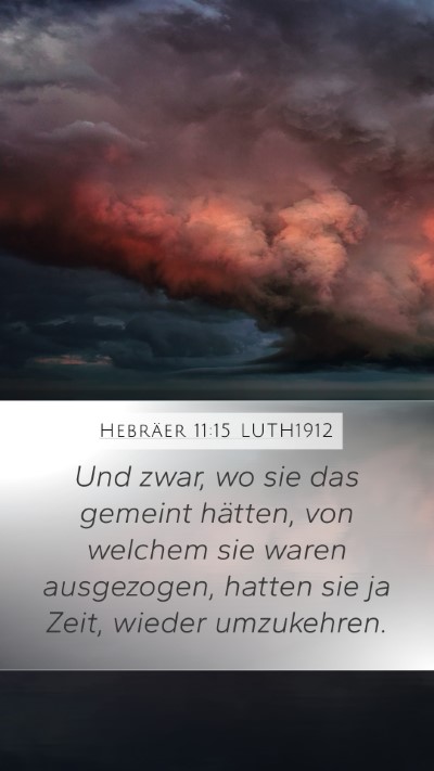 Hebräer 11:15 LUTH1912 Bible Verse Image