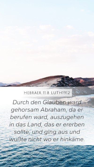 Hebräer 11:8 LUTH1912 Bible Verse Image