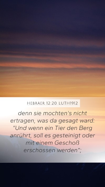 Hebräer 12:20 LUTH1912 Bible Verse Image
