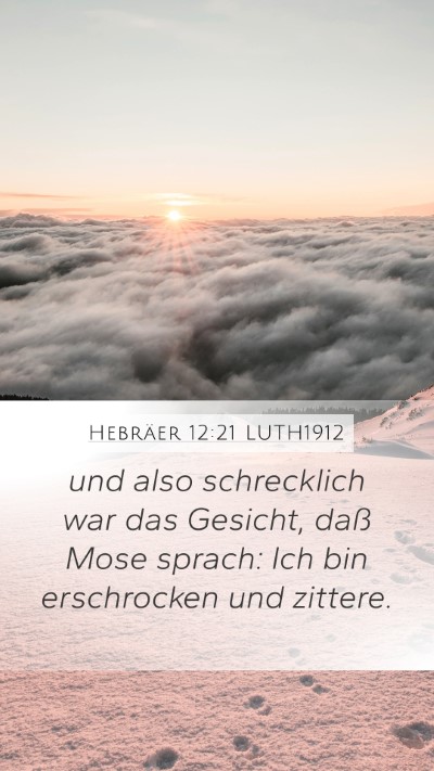 Hebräer 12:21 LUTH1912 Bible Verse Image