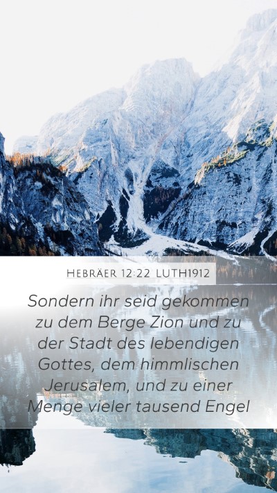 Hebräer 12:22 LUTH1912 Bible Verse Image