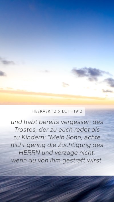 Hebräer 12:5 LUTH1912 Bible Verse Image