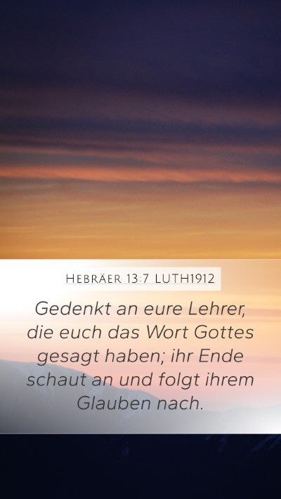 Hebräer 13:7 LUTH1912 Bible Verse Image