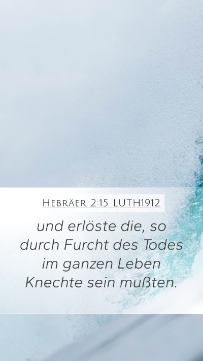 Hebräer 2:15 LUTH1912 Bible Verse Image