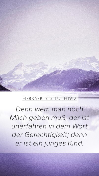 Hebräer 5:13 LUTH1912 Bible Verse Image