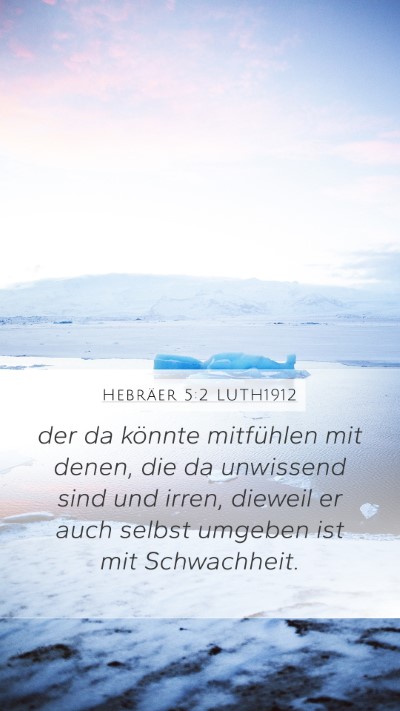 Hebräer 5:2 LUTH1912 Bible Verse Image