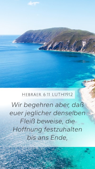 Hebräer 6:11 LUTH1912 Bible Verse Image