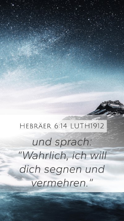 Hebräer 6:14 LUTH1912 Bible Verse Image