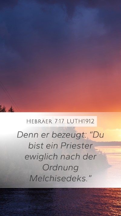 Hebräer 7:17 LUTH1912 Bible Verse Image