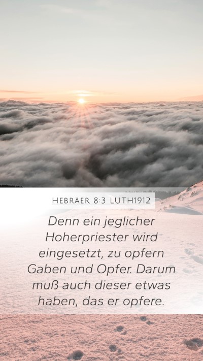 Hebräer 8:3 LUTH1912 Bible Verse Image