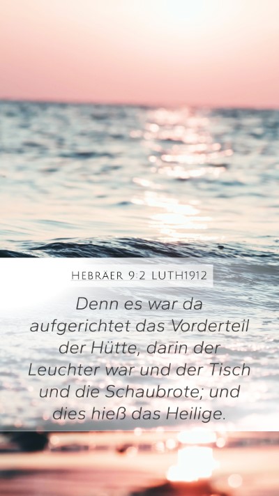 Hebräer 9:2 LUTH1912 Bible Verse Image
