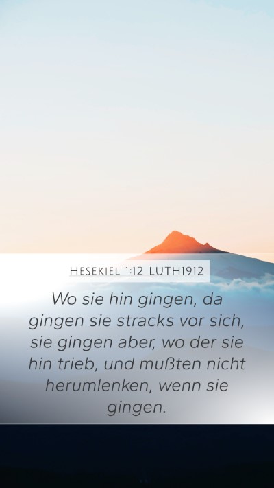 Hesekiel 1:12 LUTH1912 Bible Verse Image