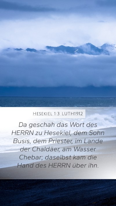 Hesekiel 1:3 LUTH1912 Bible Verse Image