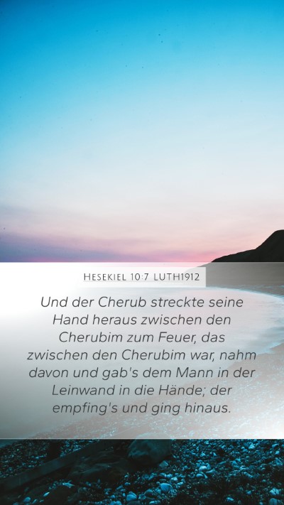 Hesekiel 10:7 LUTH1912 Bible Verse Image