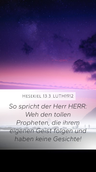 Hesekiel 13:3 LUTH1912 Bible Verse Image