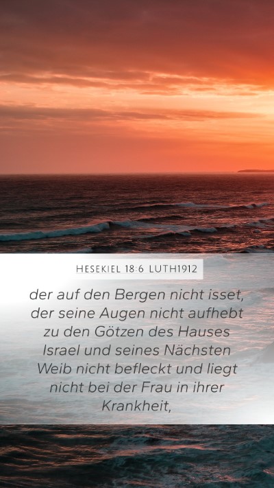 Hesekiel 18:6 LUTH1912 Bible Verse Image