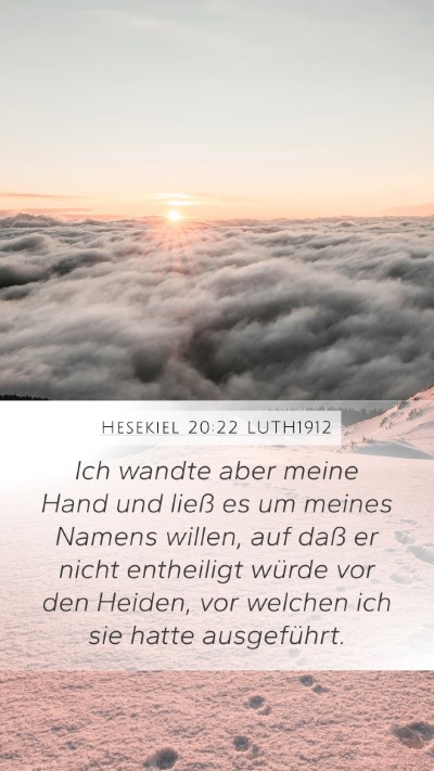 Hesekiel 20:22 LUTH1912 Bible Verse Image
